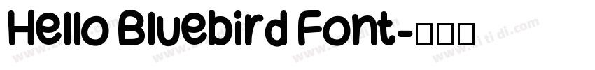 Hello Bluebird Font字体转换